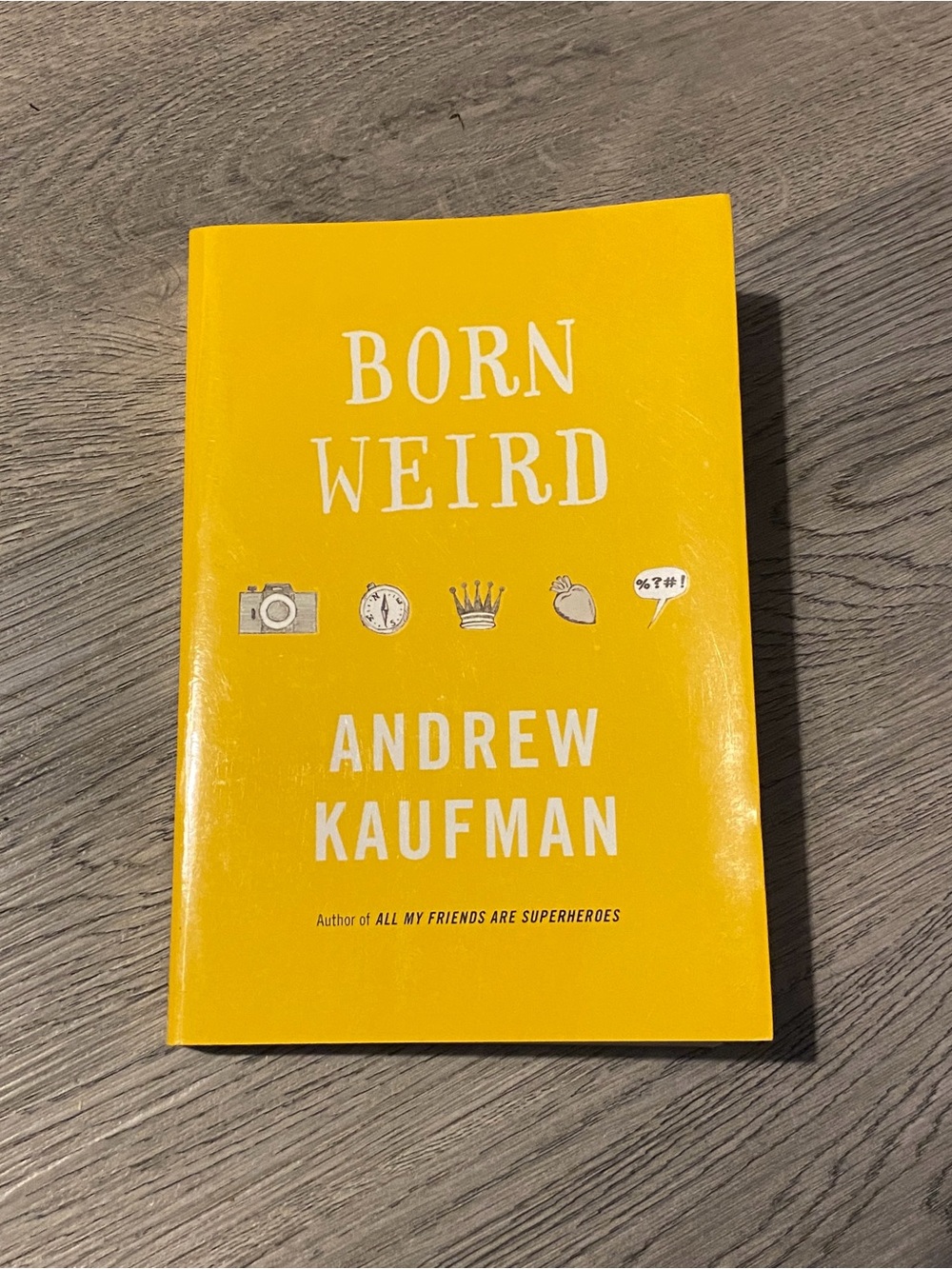 Born Weird by Andrew Kaufman